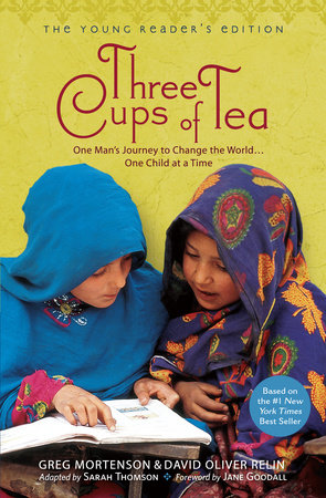Three Cups of Tea: Young Readers Edition by Greg Mortenson and David Oliver Relin