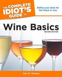The Complete Idiot's Guide to Wine Basics, 2nd Edition