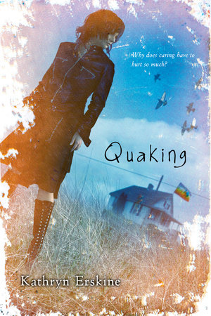Quaking by Kathryn Erskine