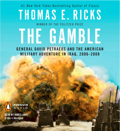 The Gamble by Thomas E. Ricks