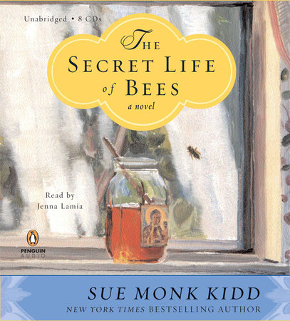 The Secret Life of Bees by Sue Monk Kidd