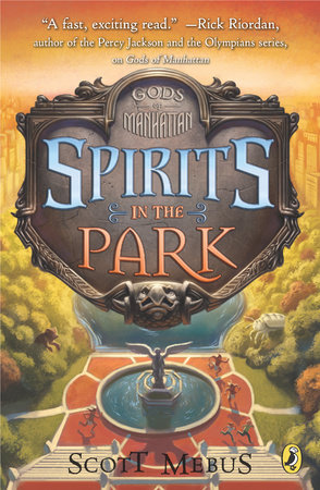 Gods of Manhattan 2: Spirits in the Park by Scott Mebus