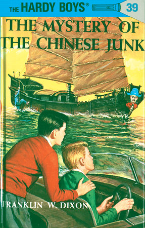 Hardy Boys 39: The Mystery of the Chinese Junk by Franklin W. Dixon