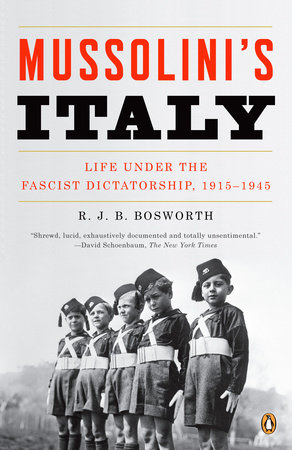 Mussolini's Italy by R. J. B. Bosworth