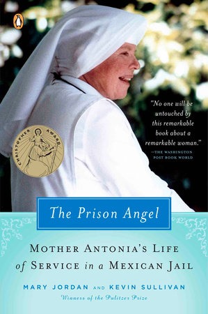 The Prison Angel by Mary Jordan and Kevin Sullivan