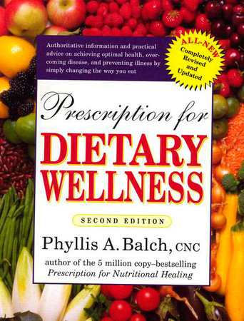 Prescription for Dietary Wellness by Phyllis A. Balch CNC