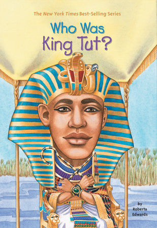 Who Was King Tut? by Roberta Edwards and Who HQ