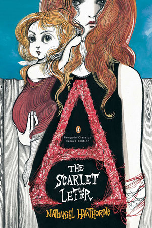 The Scarlet Letter by Nathaniel Hawthorne