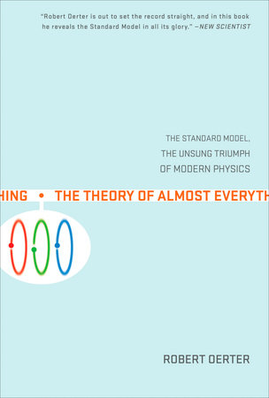 The Theory of Almost Everything by Robert Oerter