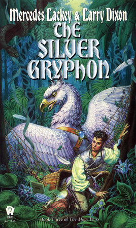 The Silver Gryphon by Mercedes Lackey and Larry Dixon