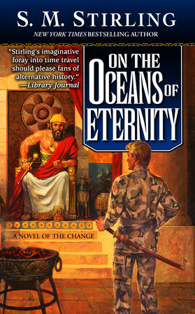 On the Oceans of Eternity by S. M. Stirling