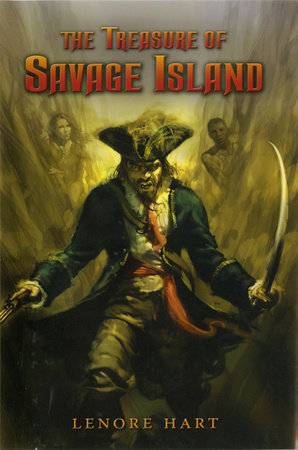 The Treasure of Savage Island by Lenore Hart