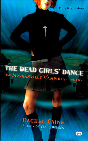 The Dead Girls' Dance by Rachel Caine