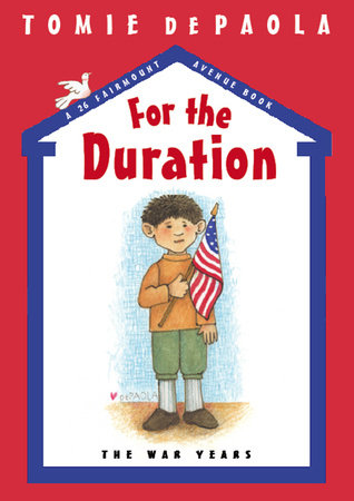 For the Duration by Tomie dePaola; Illustrated by Tomie dePaola