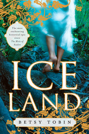 Ice Land by Betsy Tobin