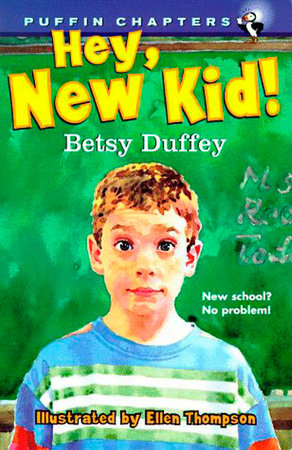 Hey New Kid by Betsy Duffey 9780140384390 PenguinRandomHouse