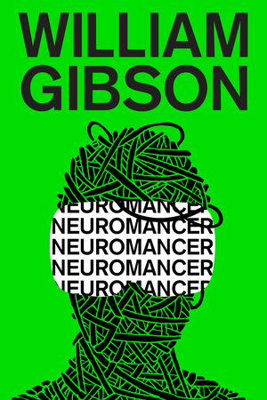 Neuromancer by William Gibson