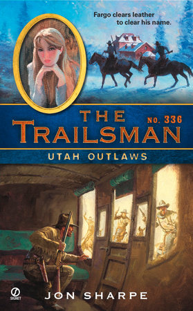 The Trailsman #336 by Jon Sharpe