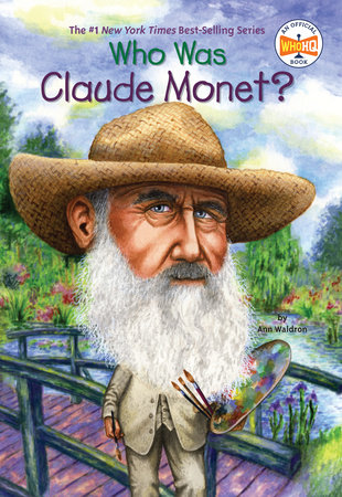 Who Was Claude Monet? by Ann Waldron and Who HQ