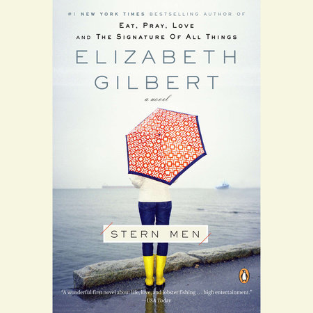 Stern Men By Elizabeth Gilbert 9780143114697 Penguinrandomhouse