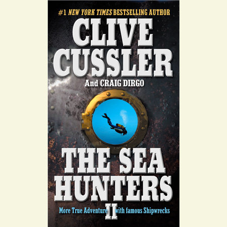 The Sea Hunters II by Clive Cussler and Craig Dirgo