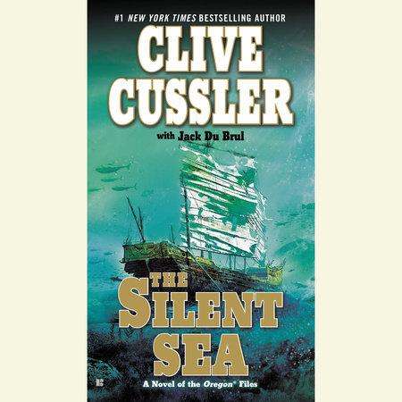 The Silent Sea by Clive Cussler and Jack Du Brul