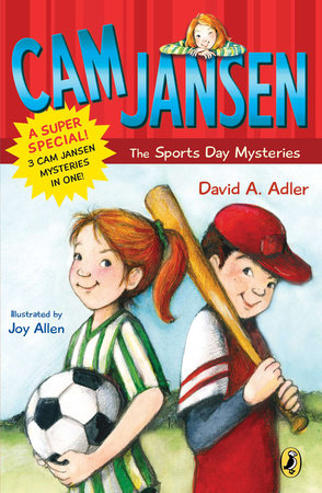 Cam Jansen: Cam Jansen and the Sports Day Mysteries by David A. Adler