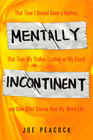 Mentally Incontinent by Joe Peacock