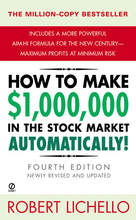 How to Make $1,000,000 in the Stock Market Automatically by Robert Lichello