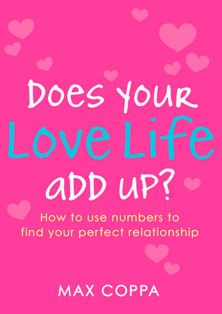 Does Your Love Life Add Up? by Max Coppa