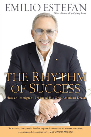 The Rhythm of Success by Emilio Estefan