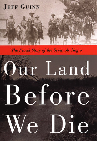 Our Land Before We Die by Jeff Guinn