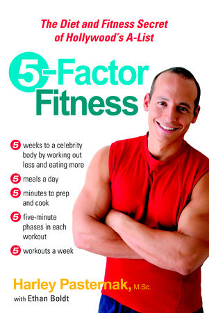 5-Factor Fitness by Harley Pasternak, M.Sc. and Ethan Boldt