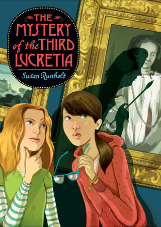 The Mystery of the Third Lucretia by Susan Runholt