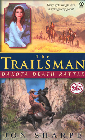 Trailsman #265, The: Dakota Death Rattle by Jon Sharpe