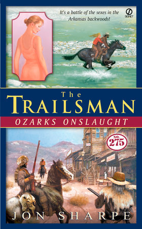 The Trailsman #275: Ozarks Onslaught by Jon Sharpe