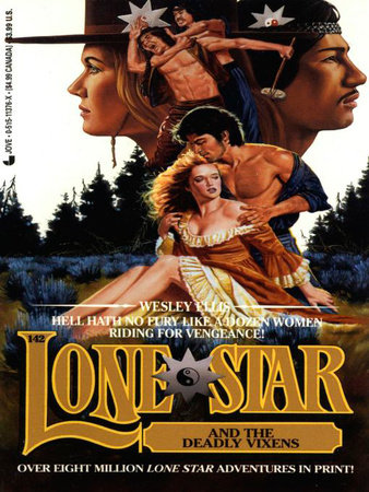Lone Star 142: Lone Star and the Deadly Vixens by Wesley Ellis