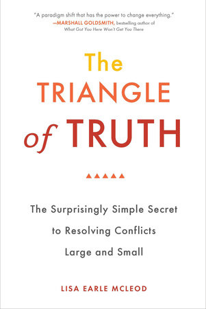 The Triangle of Truth by Lisa Earle McLeod