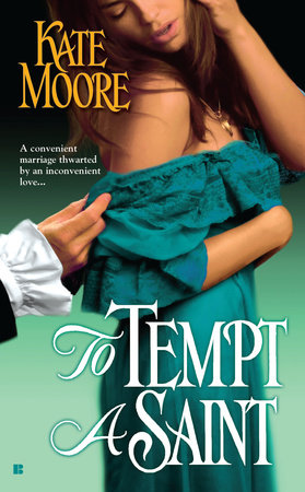 To Tempt a Saint by Kate Moore