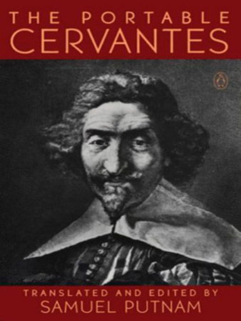 The Portable Cervantes by Miguel De Cervantes Saavedra