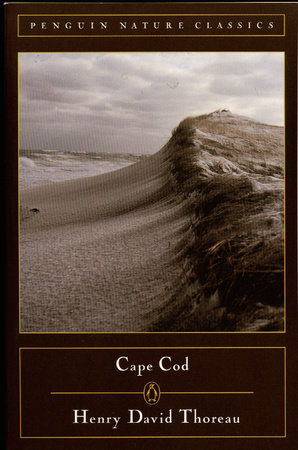 Cape Cod by Henry David Thoreau: 9780140170023 | PenguinRandomHouse.com:  Books