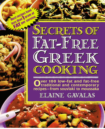 Secrets of Fat-free Greek Cooking by Elaine Gavalas