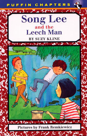 Song Lee and the Leech Man by Suzy Kline