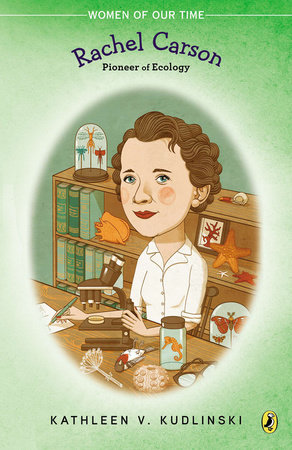 Rachel Carson by Kathleen V. Kudlinski