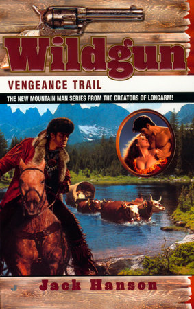 Wildgun: Vengeance Trail by Jack Hanson