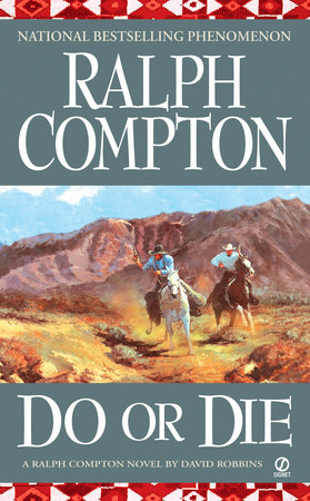 Ralph Compton Do or Die by David Robbins and Ralph Compton