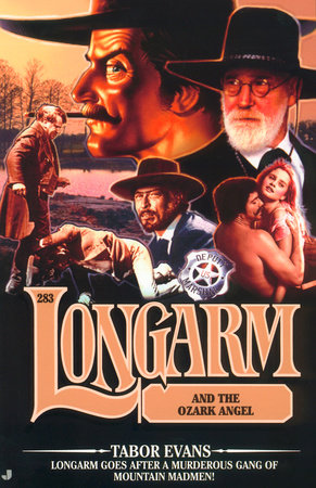 Longarm #283: Longarm and the Ozark Angel by Tabor Evans