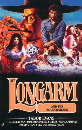Longarm #287: Longarm and the Blackmailers by Tabor Evans