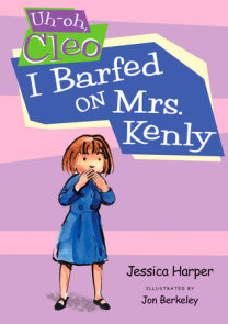 Uh-oh Cleo: I Barfed on Mrs. Kenly