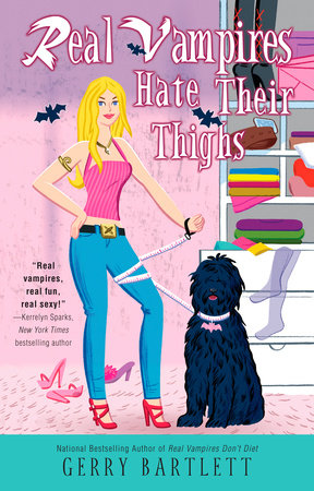 Real Vampires Hate Their Thighs by Gerry Bartlett
